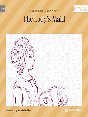 cover image of The Lady's Maid (Unabridged)